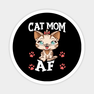 Cat Mom AF Hilarious Crazy Cat Lady Kitty Obsessed Magnet